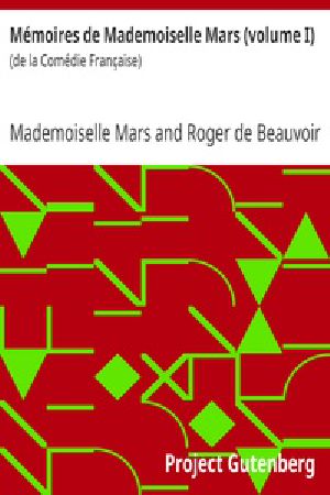 [Gutenberg 25039] • Mémoires de Mademoiselle Mars (volume I) / (de la Comédie Française)